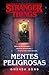 Mentes peligrosas (Stranger Things #1)