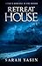 Retreat House by Sarah Yasin