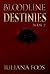 Bloodline Destinies (Bloodl...