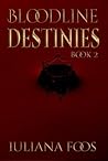 Bloodline Destinies