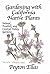 Gardening with California Native Plants by Peyton Ellas