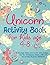 Unicorn Activity Book for K...