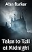 Tales to Tell at Midnight