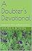 A Doubter's Devotional: Judgment-free and Jargon-free