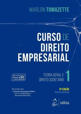 Curso de Direito Empresarial, Vol. 1: Teoria Geral e Direito Societário