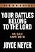 Your Battles Belong to the Lord by Joyce Meyer