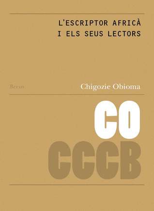 L'escriptor africà i els seus lectors / The African Writers and Their Readers