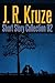 J. R. Kruze Short Story Col...