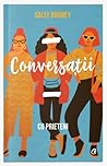 Conversații cu prieteni by Sally Rooney