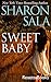 Sweet Baby by Sharon Sala