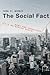 The Social Fact by John P Wihbey