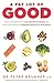 A Fat Lot of Good: How the Experts Got Food and Diet So Wrong and What You Can Do to Take Back Control of Your Health