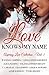 Love Knows My Name by Tyora Moody