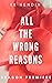 All The Wrong Reasons: Seas...