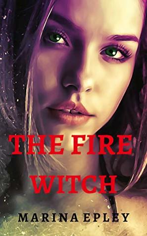 The Fire Witch: Sample chapters (Kindle Edition)