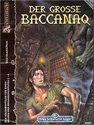 Der grosse Baccanaq: DSA Solo-Abenteuer