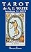 Tarot de A.E. WAITE: 78 cartas y libro guía (Spanish Edition)