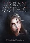 Urban Gothic by Stephen M. Coghlan