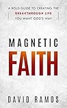 Magnetic Faith: A...