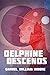Delphine Descends