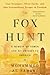 The Fox Hunt: A Memoir of Y...