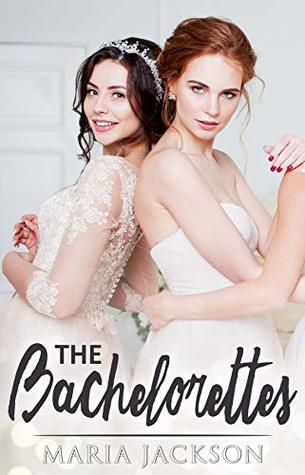 The Bachelorettes (Kindle Edition)