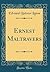 Ernest Maltravers (Classic Reprint)