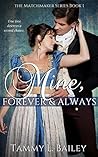 Mine, Forever and Always by Tammy L. Bailey
