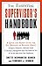 The Essential Supervisor's Handbook: A Quick and Handy Guide for Any Manager or Business Owner (The Essential Handbook)