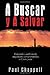 A Buscar y Salvar: Ganando y Edificando Seguidores Comprometidos a Cristo Jesús