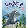 Chomp Goes to School by Melissa Mattox