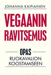 Vegaanin ravitsemus (Hardcover)