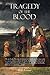 Tragedy of the Blood