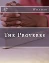The Proverbs (Books of the Bible) The Proverbs (Books of the Bible)