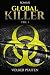 Global Killer: Teil 1 (Global Killer, #1)