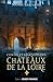 Contes et Légendes des Châteaux Loire by Nicole Lazzarini