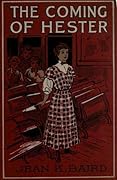 The Coming of Hester
