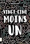 Vingt-cinq moins un