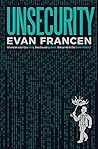 Unsecurity by Evan Francen