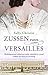Zussen van Versailles (The Mistresses of Versailles Trilogy, #1)