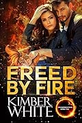 Freed by Fire