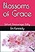 Blossoms of Grace (Exhort, ...
