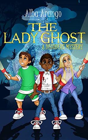 The Lady Ghost (The Decoders #2)