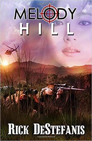 Melody Hill (The Vietnam War, #2)