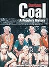 Durham Coal: A People's History