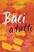 Baci a tutti