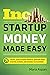 Startup Money Made Easy: Th...