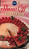 Show Off Desserts (Cookbook #73)