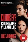 Codename Villanelle by Luke Jennings