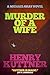 Murder of a Wife (The Michael Gray Novels Book 4)